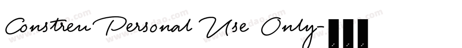 Constreu Personal Use Only字体转换